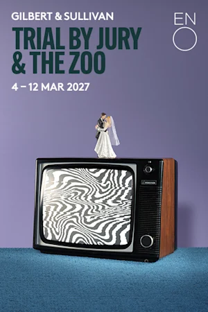 Trial By Jury & The Zoo - English National Opera