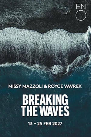 Breaking the Waves - English National Opera