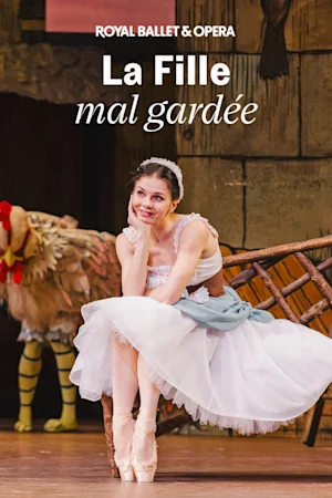 La Fille mal gardée - Royal Ballet and Opera
